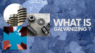 What is Galvanizing ?