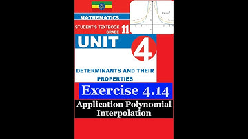Mathematics Grade 11 Unit 4 Exercise 4.14(Application Polynomial Interpolation)@Girma21