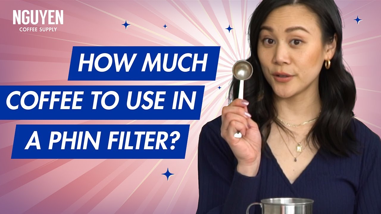 How Much Coffee to Use in a Phin Filter | Ultimate Guide to Vietnamese Coffee | Nguyen Coffee Supply