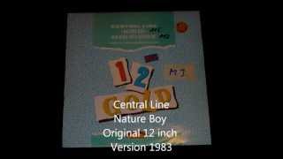 Central Line - Nature Boy Original 12 Inch Version 1983