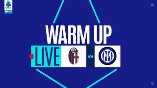🔴 LIVE | Warm up | BOLOGNA-INTER | Serie A Enilive 2025/26