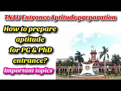 How to prepare aptitude questions for TNAU PG & PhD entrance exams? | Important topics | TNAU 2021