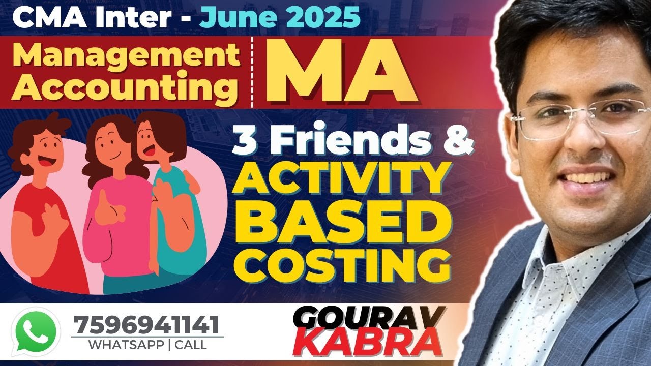 CMA Inter - Management Accounting | Activity Based Costing | Gourav ...