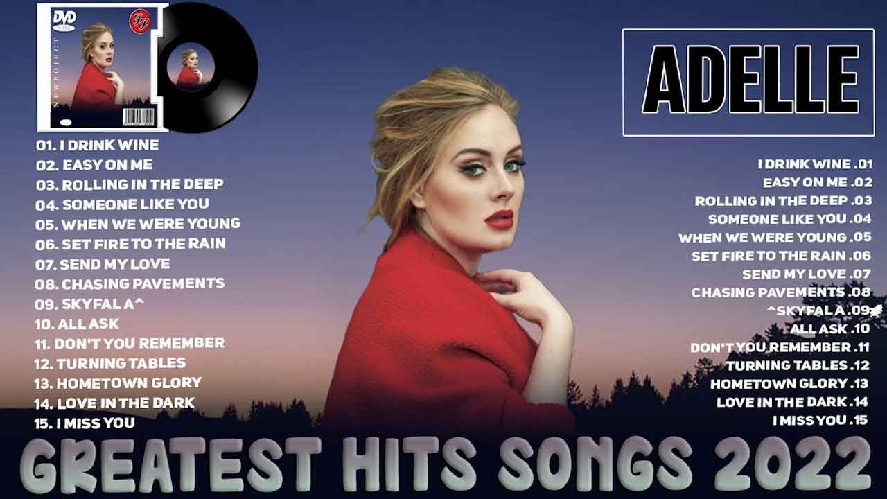 ADELE 21 - Greatest Hits Playlist 2022 | The Very Best Songs Of Adele || Playlist Music Mix 2022