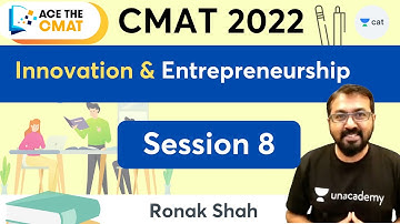 Ace the CMAT 2022 | New Batch | Innovation and Entrepreneurship - Session 8 | Ronak Shah