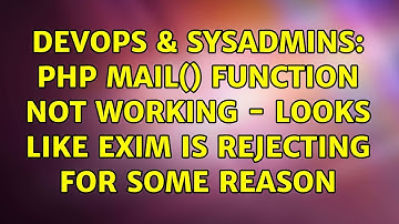 DevOps & SysAdmins: PHP mail() function not working - looks like exim is rejecting for some reason
