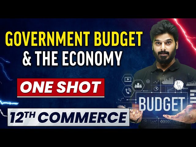 Government Budget and the Economy- NCERT Notes UPSC