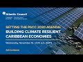 Setting the PACC 2030 Agenda: Building climate resilient Caribbean economies