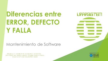 Diferencias entre Error , Defecto y Falla