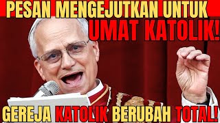 PAUS LEO XIV MENGUBAH GEREJA KATOLIK SELAMANYA- 12 Perubahan yang BIKIN UMAT TERKEJUT- PESAN VATIKAN