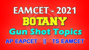 BOTANY GUN SHOT TOPICS || AP EAPCET & TS EAMCET || from #HruthikRam || by #KMEC