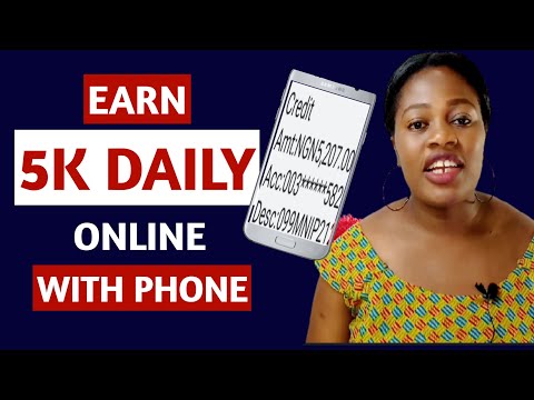 How To Make Money ONLINE In Nigeria With Your Phone || Earn 5K Daily With Your Smart Phone