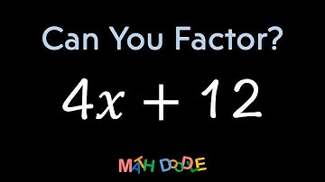 Factoring Polynomial “4𝑥 + 12” | Step-by-Step Algebra Solution - Math Doodle