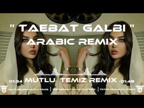 Mutlu Temiz - Taebat Galbi (Arabic Remix) #tiktok