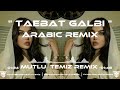 Mutlu Temiz - Taebat Galbi (Arabic Remix) #tiktok