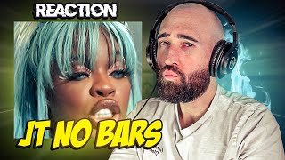 JT - NO BARS [FIRST TIME REACTION]