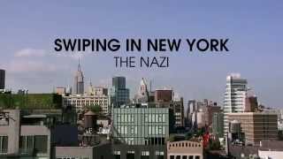 Swiping In NY - The Nazi