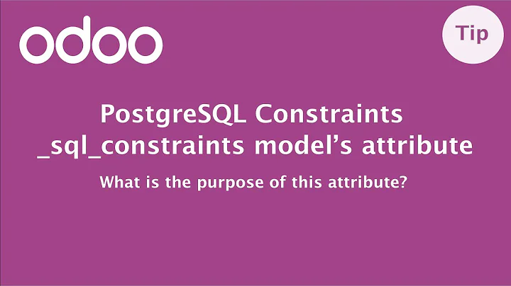 _sql_constraints Odoo, PostgreSQL Constraints, How to add sql constraints in Odoo, Model Constraints