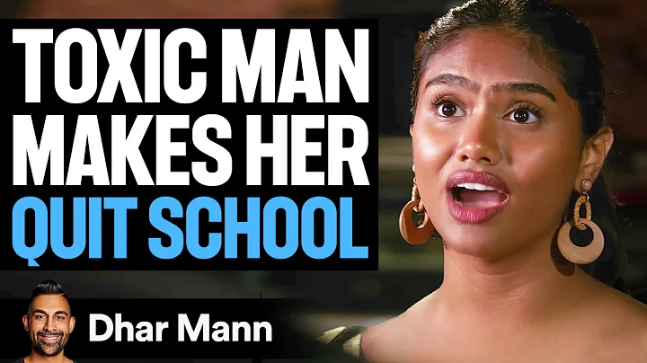 TOXIC BOYFRIEND Forces Girl To Quit School | Dhar Mann Studios