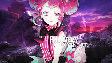 「Nightcore」→ R U Crazy ✗