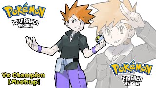⁣Pokémon FR/LG & R/B/Y - Champion Battle Mashup (HQ)