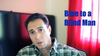 Describe Blue To A Blind Man