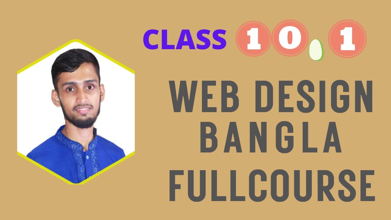 Web Design And Development full Bangla course || class 10 1 - YouTube