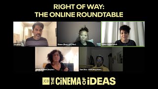 Right Of Way: The Online Roundtable | THE CINEMA OF IDEAS