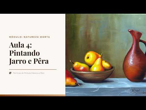 Modulo 4 aula 4 pintando Jarro e Pêra