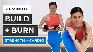 30-Minute Build and Burn Workout (Cardio and Strength Training)