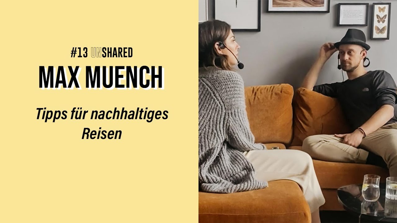 Tipps für nachhaltiges Reisen mit Travel Blogger Max Muench