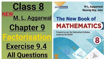New ml aggarwal class 8 maths chapter 9 (Factorisation) exercise 9.4 all questions