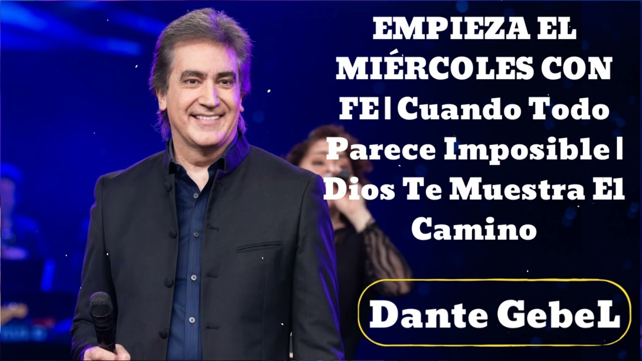 Cuando Todo Parece Imposible | Dios Te Muestra El Camino - Dante Gebel 2025