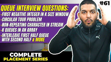 Lecture 61: Queue FAANG Interview Questions || Placement Series by Love Babbar