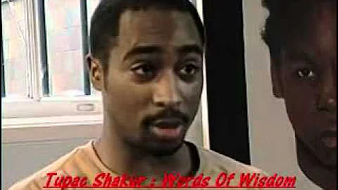 Tupac Shakur : Wordz Of Wisdom Part 2