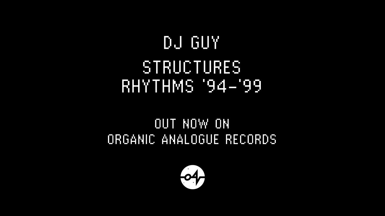 Dj Guy - Structures & Rhythms 94-99
