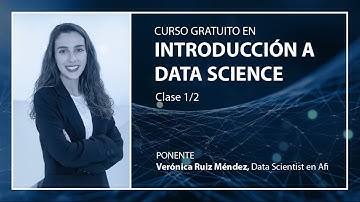 Curso gratuito: "Introducción a Data Science" (Clase 1/2)