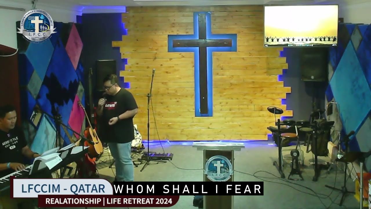 WHOM SHALL I FEAR-LFCCIM SBG MUSIC TEAM SAMPLE
