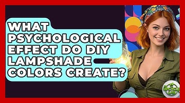 What Psychological Effect Do DIY Lampshade Colors Create? - The Upcycle Lab