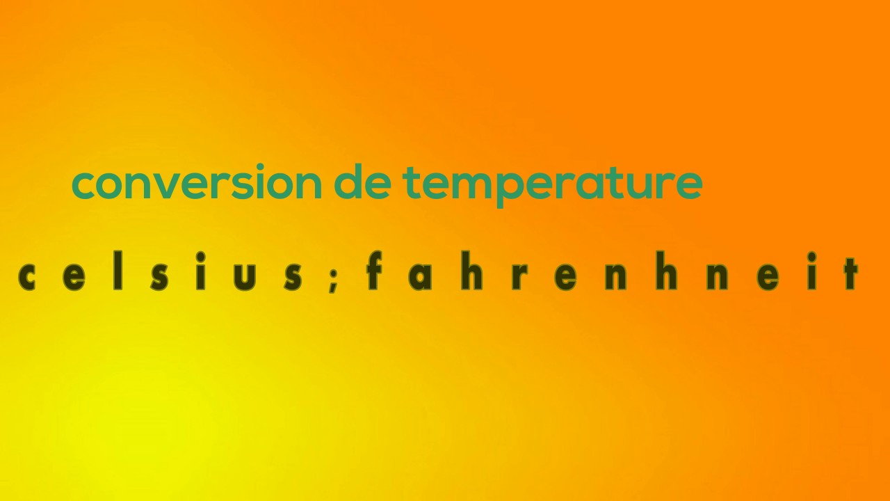 degré Fahrenheit et degré Celcius 2nde Mathématiques