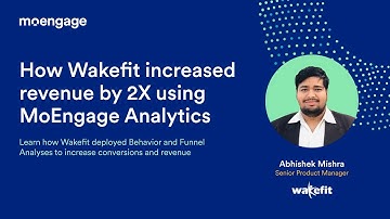 How Wakefit Increased Revenue by 2X Using MoEngage Analytics