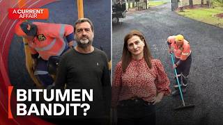 ‘Bitumen Bandits' cost couple $14,000 | A Current Affair