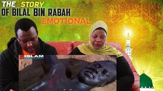 Reacting To The Story Of Bilal Bin Rabah, First Man Who Call To Prayers In Islam Azan Emotional