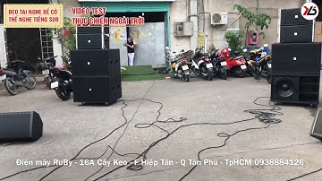 Test Loa sân khấu line Array 30 neo & Sub đơn coil 125 - Trả góp ưu đãi