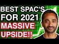 BEST SPAC'S TO BUY FOR 2021!? MASSIVE UPSIDE, BEST STOCKS TO BUY NOW? DOUBLING POTENTIAL IN 2021!!