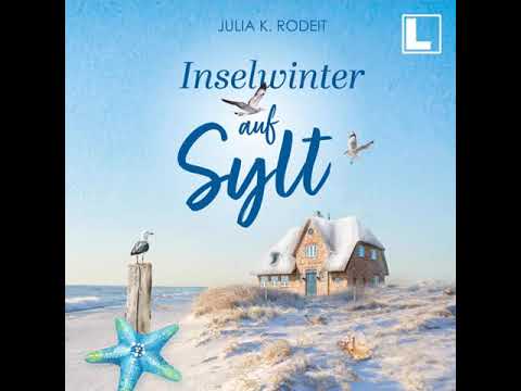 Julia K. Rodeit - Inselträume auf Sylt Hörbuch