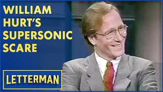 William Hurt Had A Supersonic Airplane Scare Talks Broadcast News Letterman