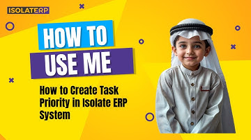 How to Create Task Priority in Isolate ERP System