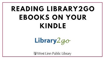Borrowing Library2Go Ebooks for your Kindle