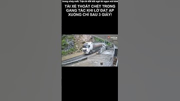 Tài xế thoát chết trong gang tấc khi lở đất ập xuống chỉ sau 3 giây!